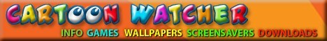 Cartoon Watcher - info games wallpapers screensavers downloads